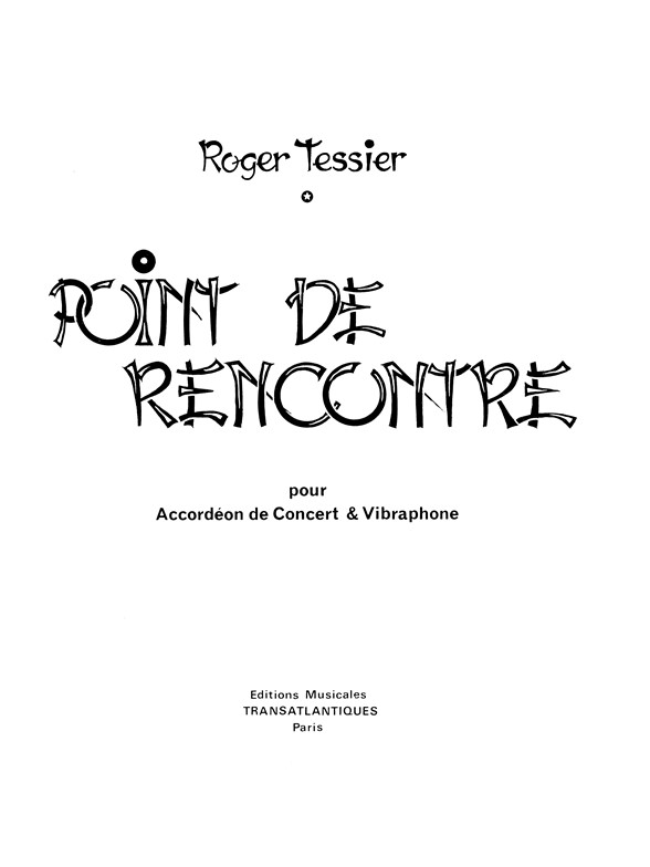 Roger Tessier: Point De Rencontre