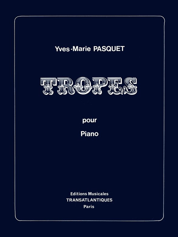 Yves-Marie Pasquet: Tropes
