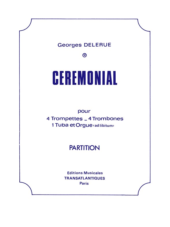 Georges Delerue: Cérémonial