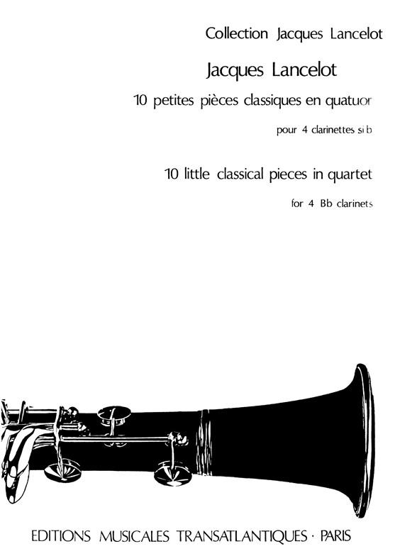 Jacques Lancelot: 10 Petites Pieces Classiques En Quatuor