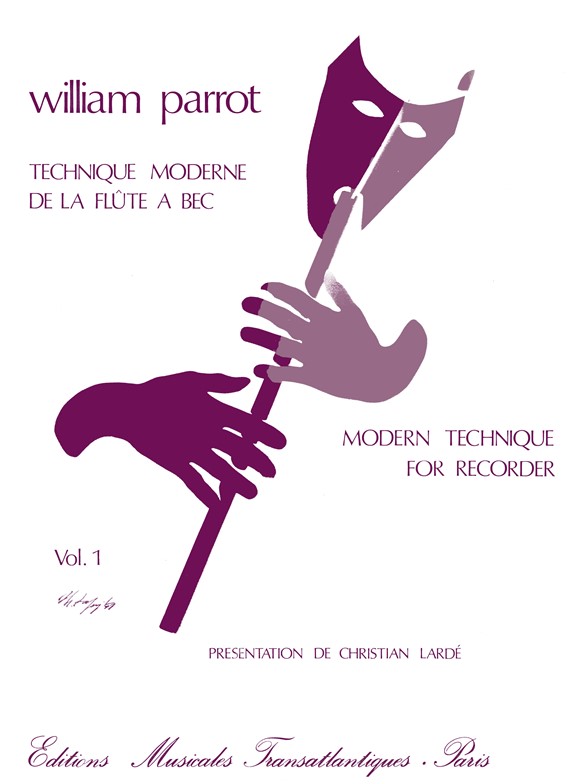 William Parrot: Technique Moderne De La Flûte À Bec