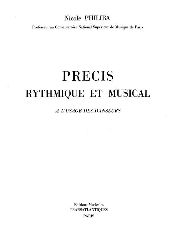 Nicole Philiba: Precis Rythmique Et Musical Danseurs