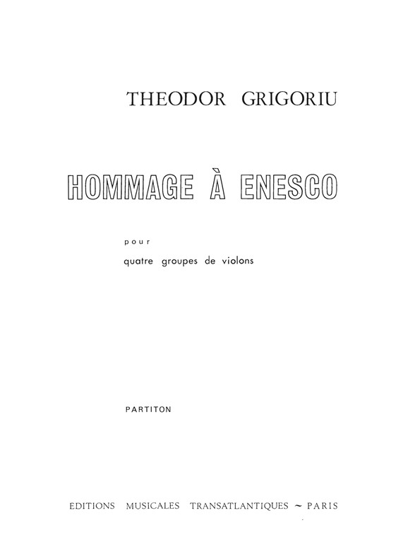 Theodor Grigoriu: Hommage À Enesco