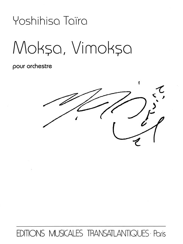 Yoshihisa Taira: Moksa, Vimoksa
