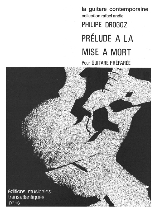 Philippe Drogoz: Prélude À La Mise À Mort