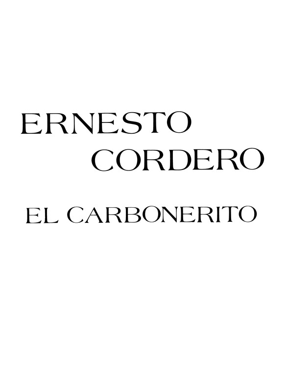Ernesto Cordero: El Carbonerito