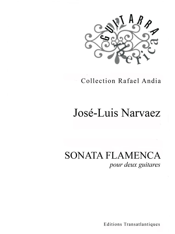 José Luis Narvaez: Sonata Flamenca
