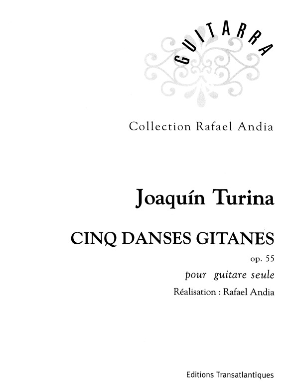 Joaquim Turina: 5 Danses Gitanes