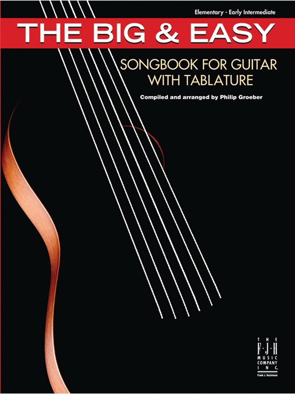 Phil Groeber: The Big & Easy Songbook For Guitar - With Tablature