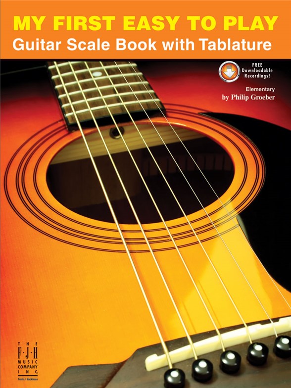 Phil Groeber: My First Easy To Play Guitar Scale Book - With Tablature