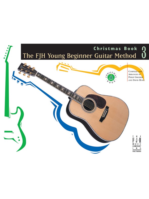 Phil Groeber: The FJH Young Beginner Guitar Method (Book 3)