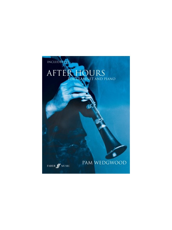 Pam Wedgwood: After Hours For Clarinet And Piano