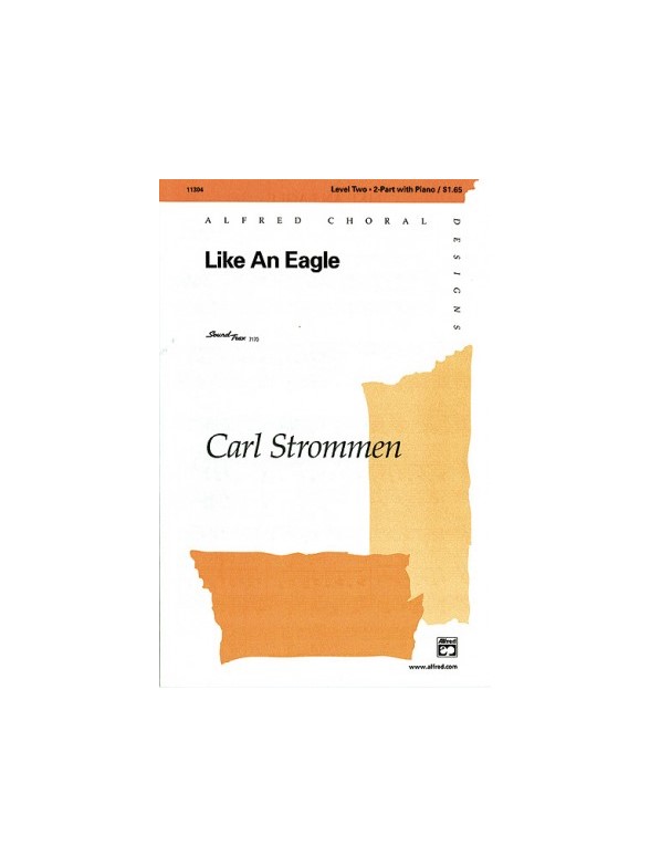 Carl Strommen: Like An Eagle (2 Part)
