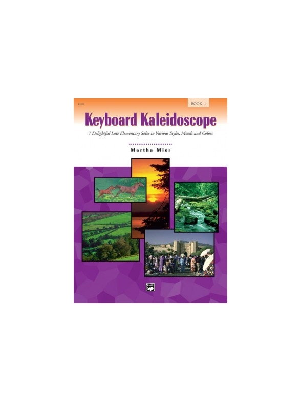Martha Mier: Keyboard Kaleidoscope - Book One