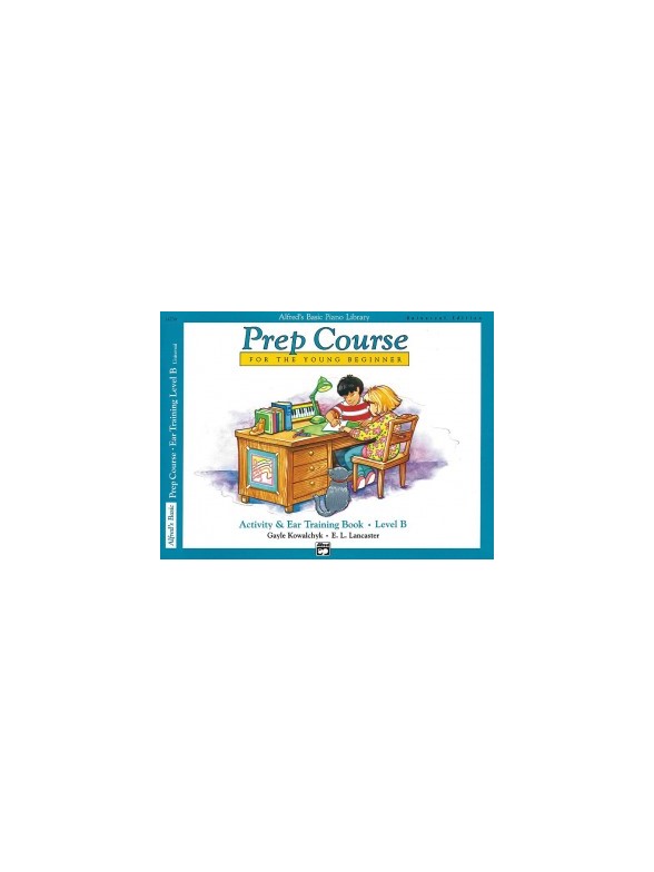 Alfred's Prep Course For The Young Beginner: Activity And Ear Training Book - Level B