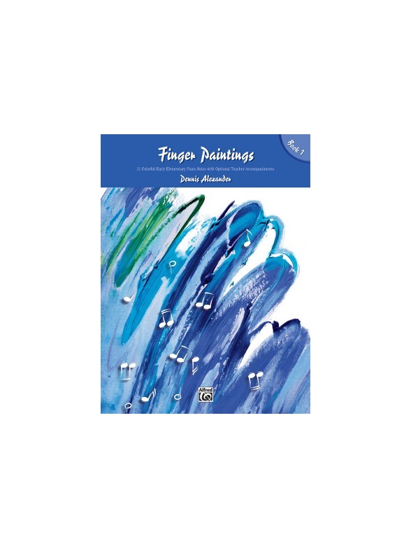 Dennis Alexander: Finger Paintings - Book 1