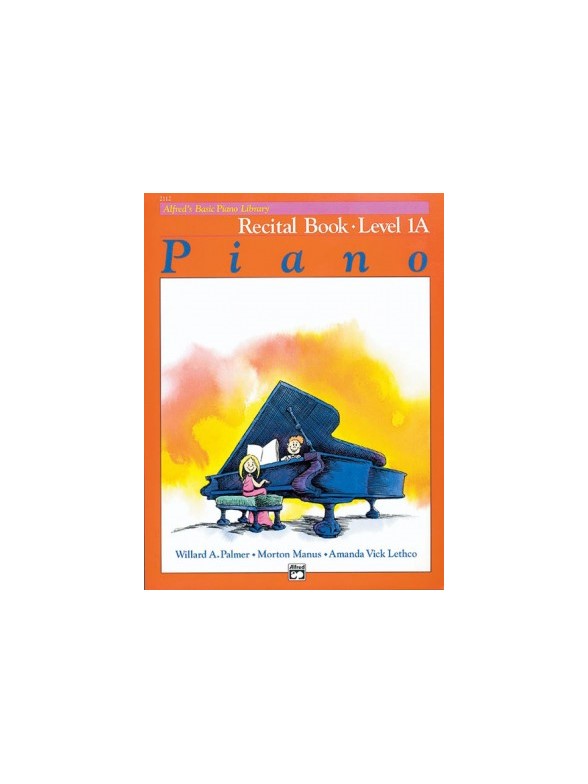 Alfred's Basic Piano Recital Book Level 1A