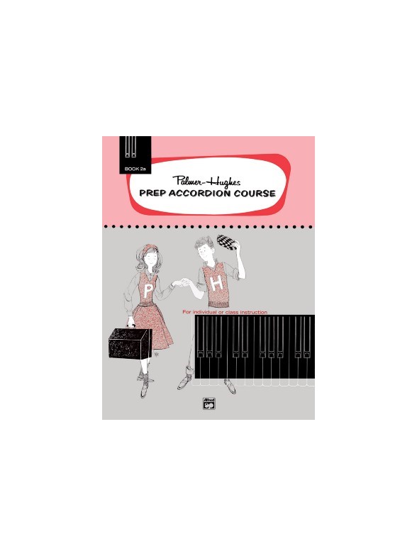 Palmer-Hughes Prep Accordion Course - Book 2A