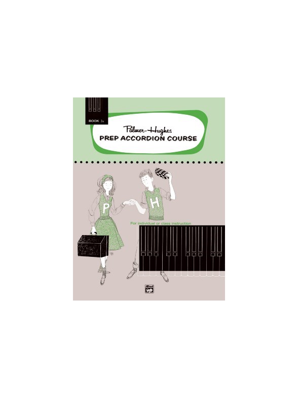 Palmer-Hughes Prep Accordion Course - Book 3A