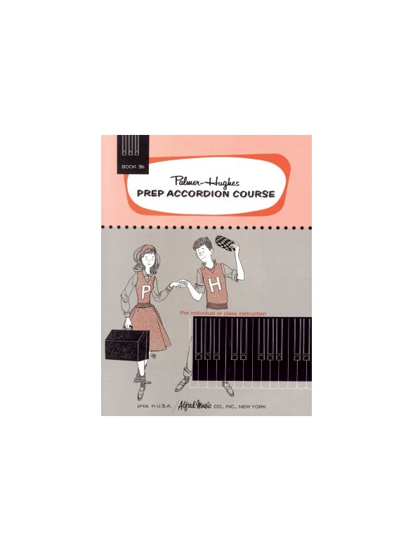 Palmer-Hughes Prep Accordion Course - Book 3B