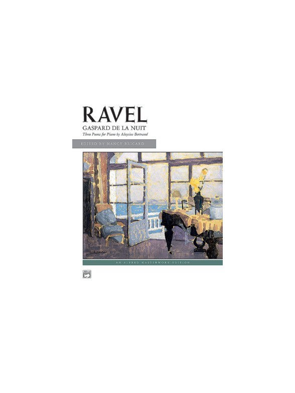 Maurice Ravel: Gaspard De La Nuit