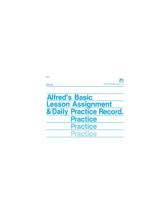 Alfred's Basic Lesson Assignment and Daily Practice Record Book
