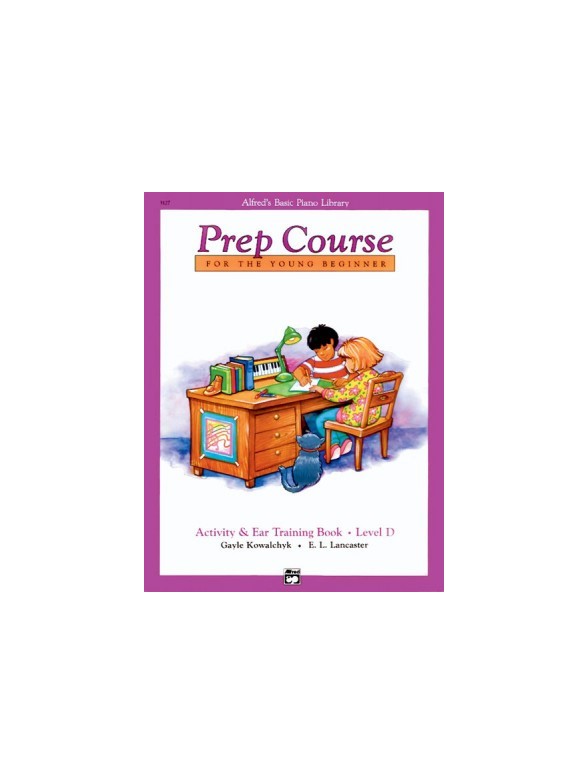Alfred's Prep Course For The Young Beginner: Activity And Ear Training Book - Level D