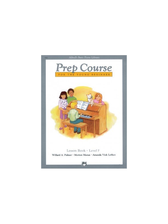 Alfred's Basic Piano Library: Prep Course Lesson Book Level F