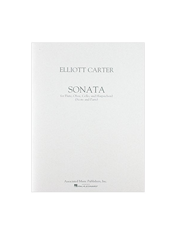Elliott Carter: Sonata For Flute, Oboe, Cello And Harpsichord (Score/Parts)