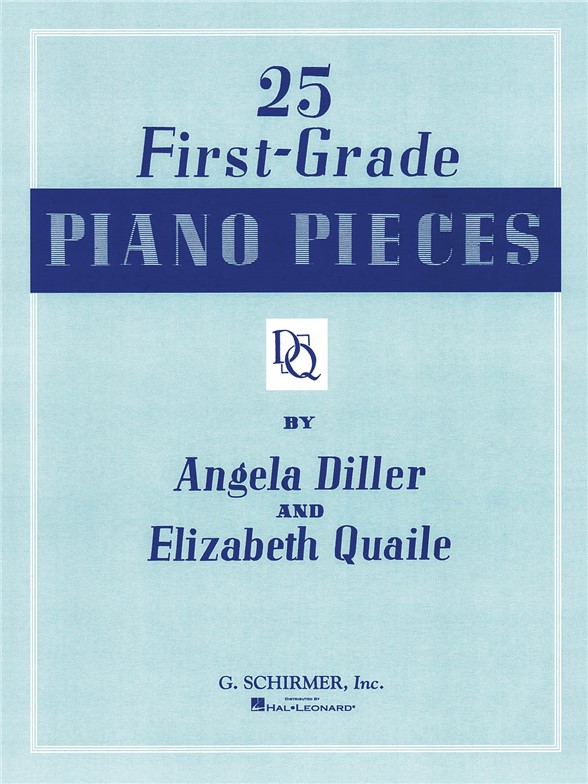 Angela Diller/Elizabeth Quaile: 25 First-Grade Piano Pieces