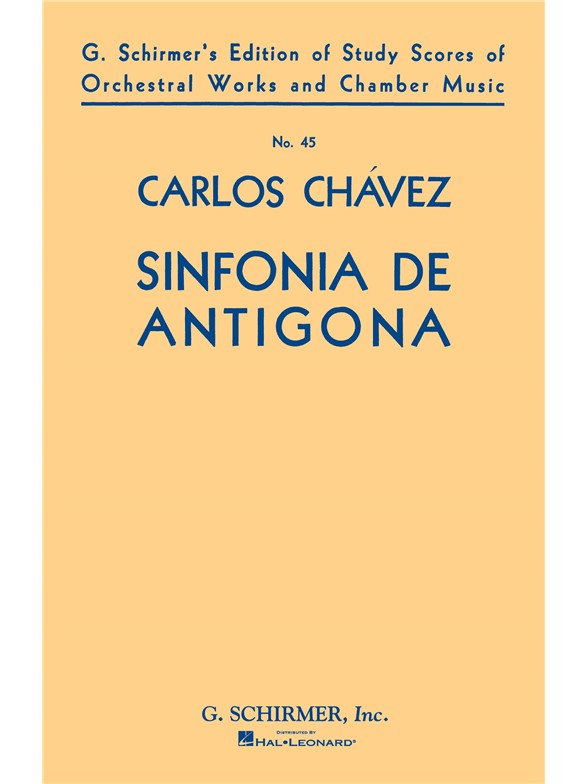 Carlos Chavez: Symphony No. 1 'Sinfonia De Antigona'