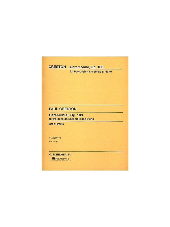 Paul Creston: Ceremonial For Percussion Ensemble And Piano (Score/Parts)
