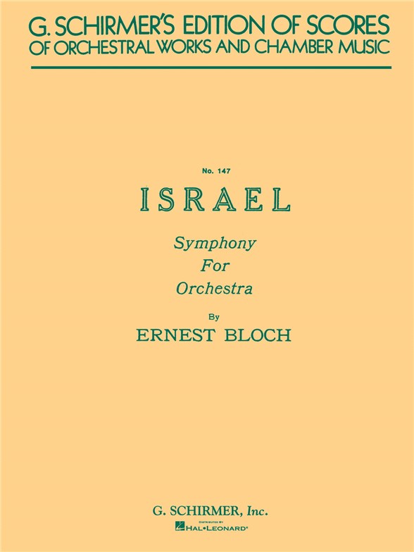Ernest Bloch: Israel Symphony For Orchestra (Score)
