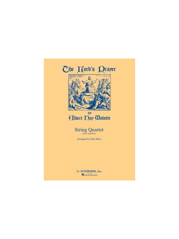 Albert Hay Malotte: The Lord's Prayer (String Quartet) - Score/Parts