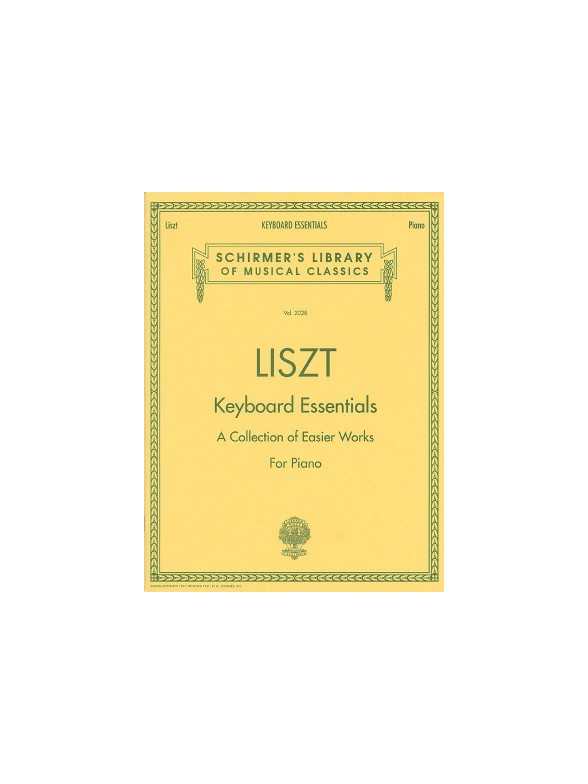 Franz Liszt: Keyboard Essentials (A Collection of Easier Works For Piano)