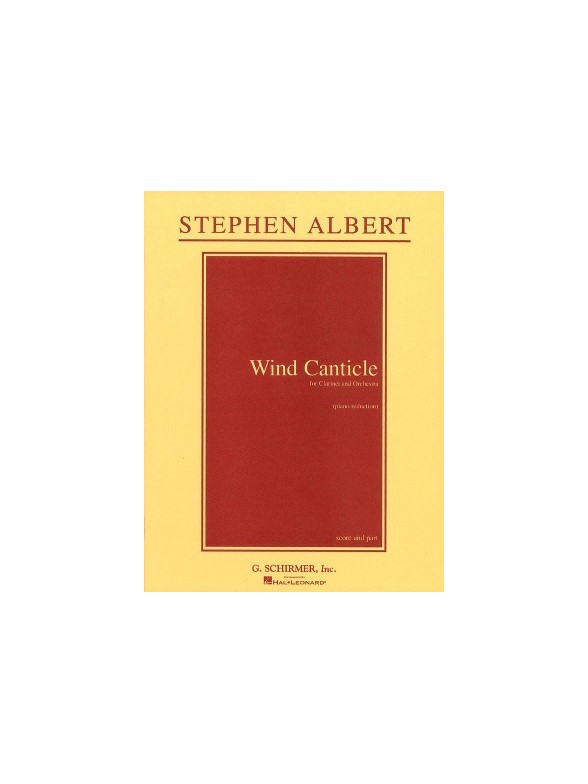 Stephen Albert: Wind Canticle (Clarinet/Piano)