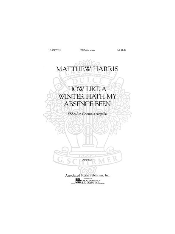 Matthew Harris: How Like A Winter Hath My Absence Been (SSSAAA a cappella)