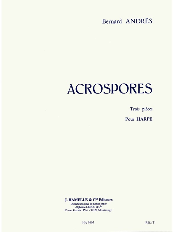 Bernard Andrès: Acrospores (Harp solo)