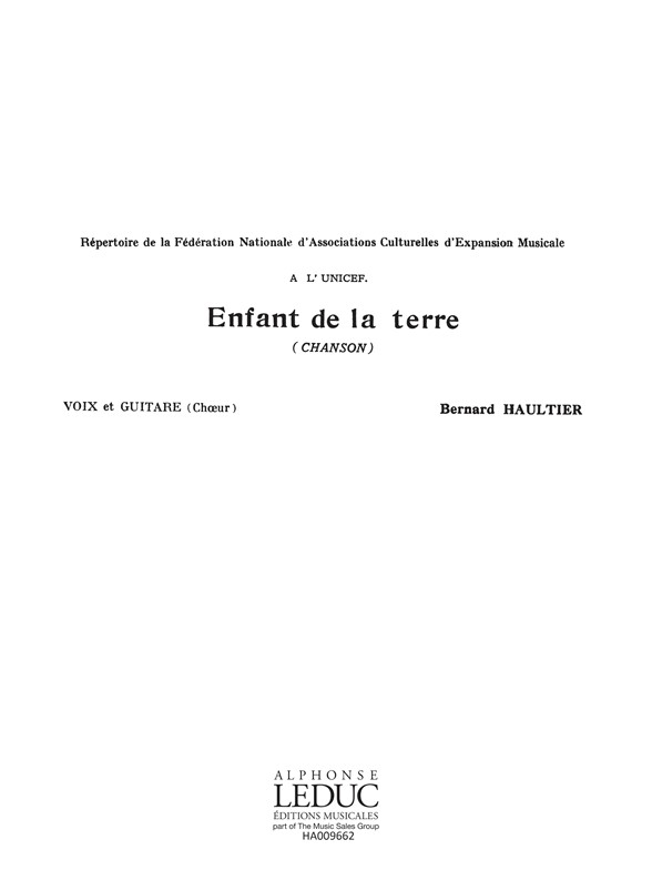 Bernard Haultier: Enfant de la Terre (Choral-Mixed accompanied)