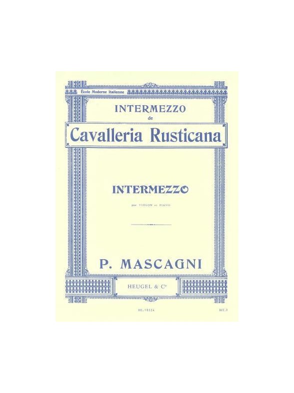 Pietro Mascagni: Intermezzo De Cavalleria Rusticana