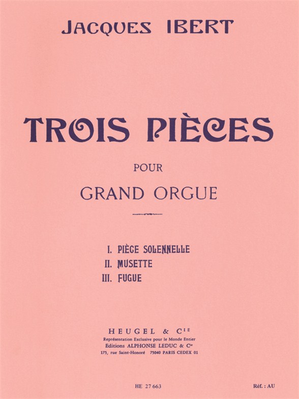 Jacques Ibert: Trois Pièces (Organ)