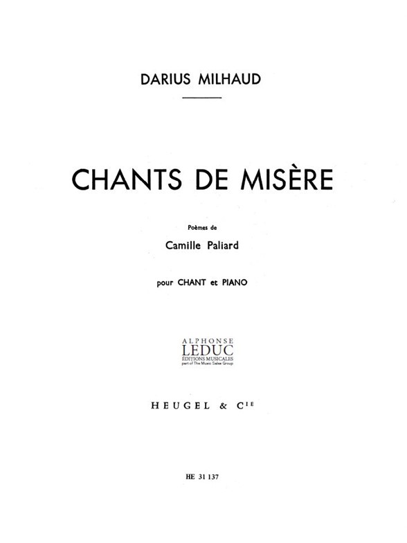 Darius Milhaud: Chants de Misère Op.265 (low) (Voice & Piano)