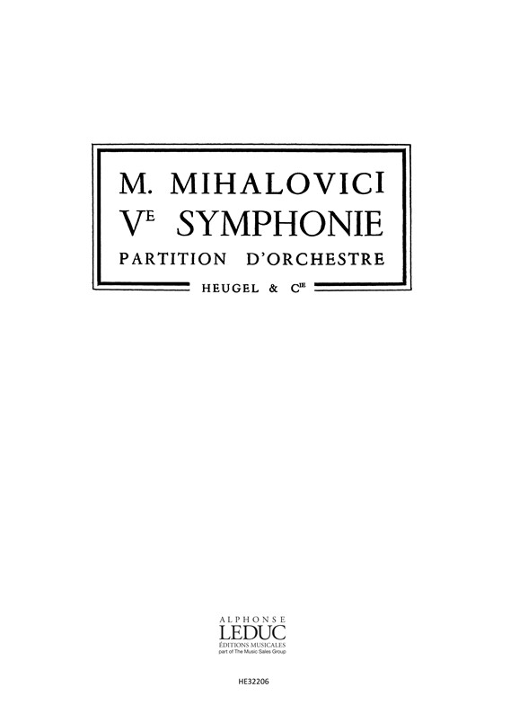 Marcel Mihalovici: Symphonie No.5 (PH297) (Voice & Orchestra)