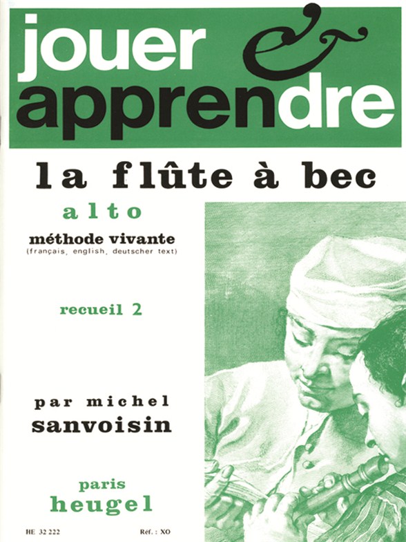 Michel Sanvoisin: Jouer et Apprendre la Flûte à Bec alto Vol.2 (Recorder solo)