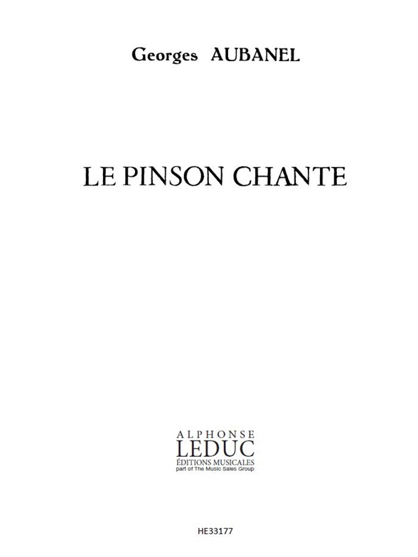 Georges Aubanel: Le Pinson chante (Choral-Mixed a cappella)
