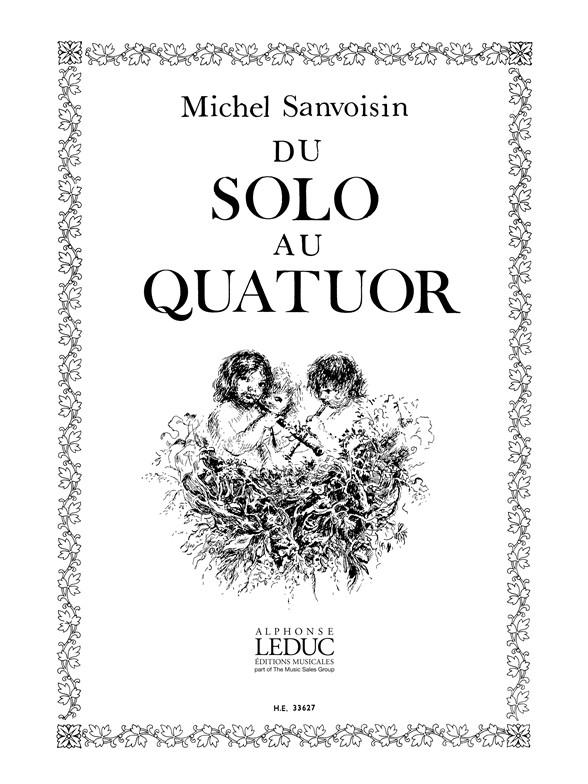 Michel Sanvoisin: Du Solo au Quatuor (Recorder solo)