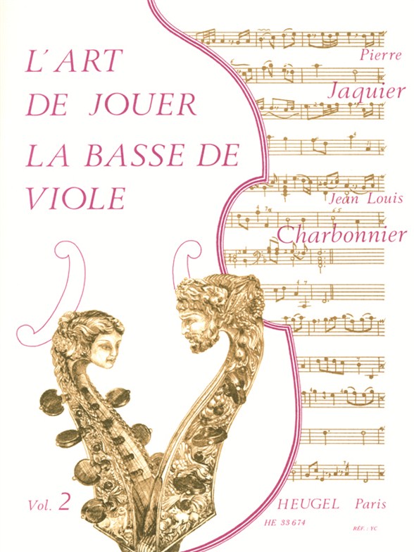 Jean-Louis & Pierre Charbonnier J.& Jacquier: L'Art de jouer la Basse de Viole Vol.2 (Viola da Gamba solo)