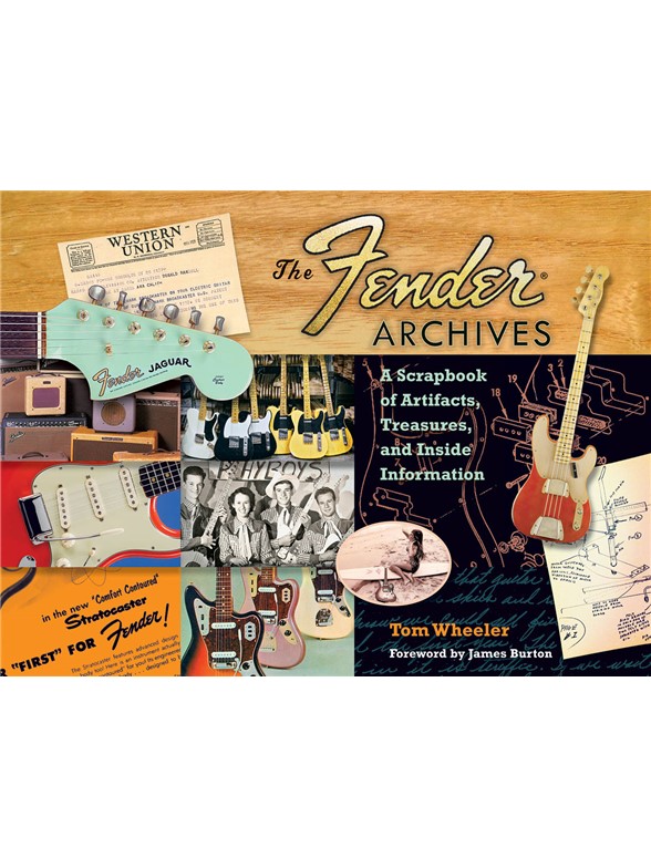 Wheeler Tom The Fender Archives Scrapbook Artifacts Treasures Bam Bk