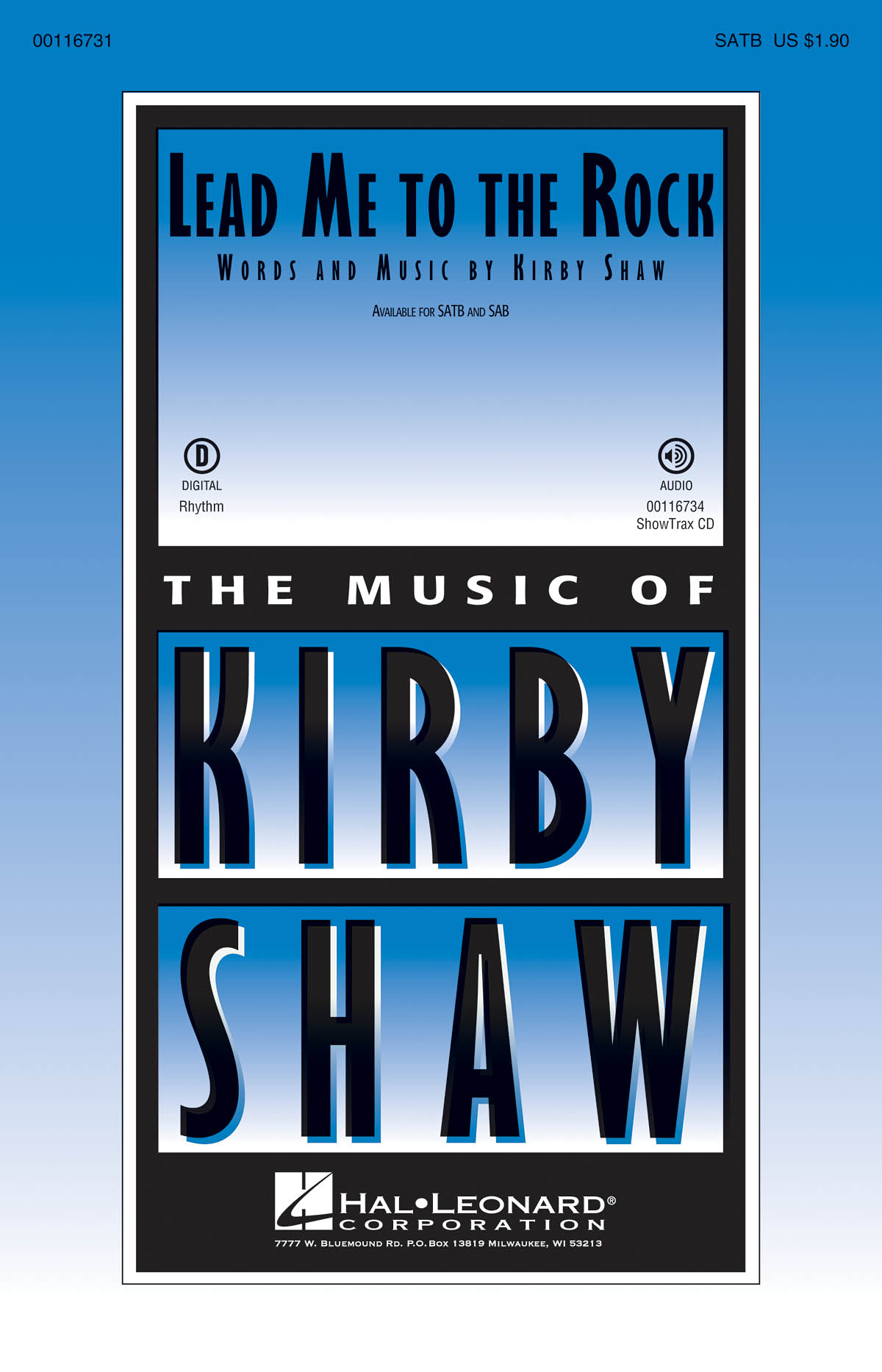 Shaw Kirby Lead Me To The Rock Satb Choral