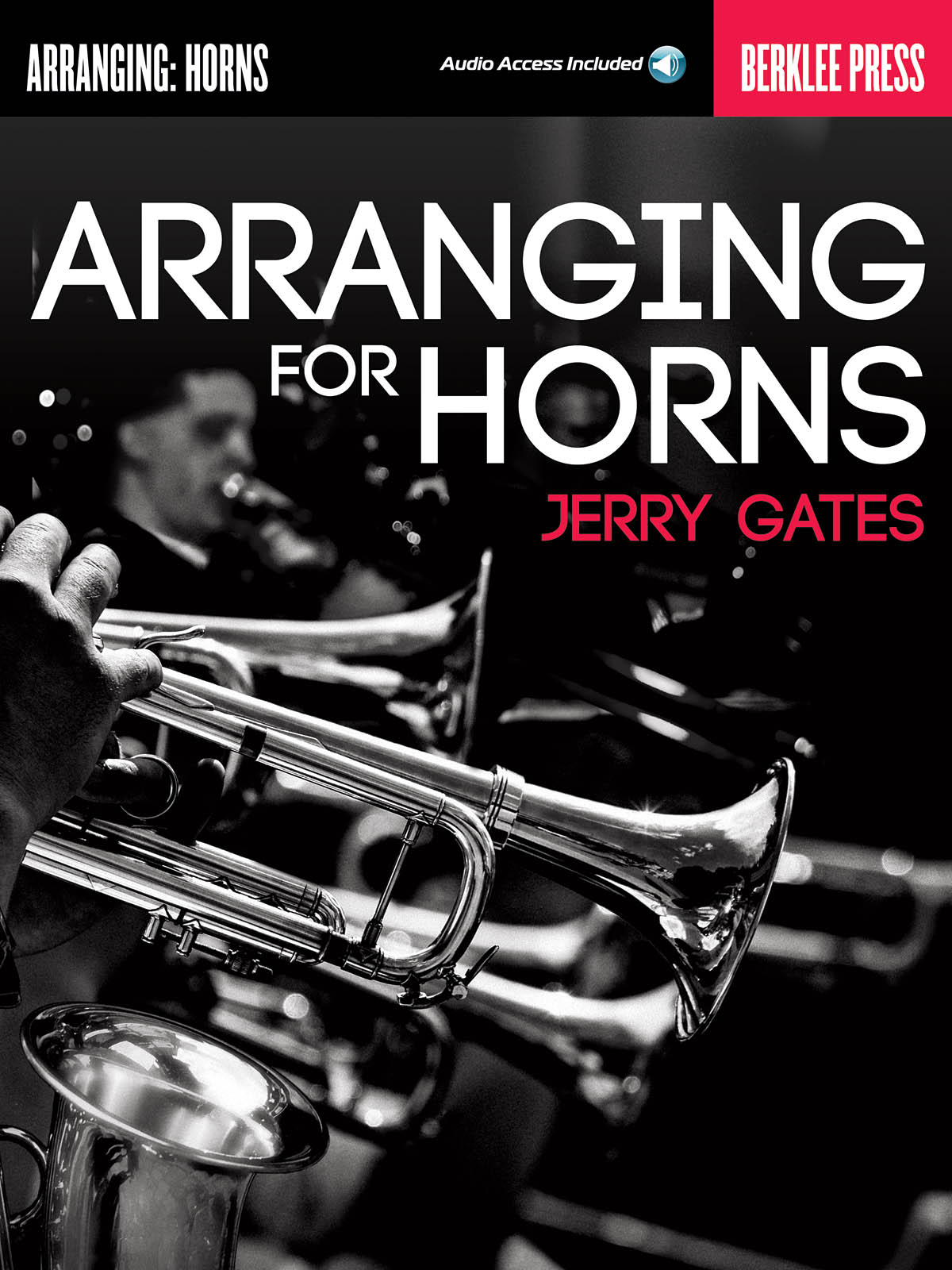 Gates Jerry Berklee Guide Arranging For Horns Bk/Audio Online